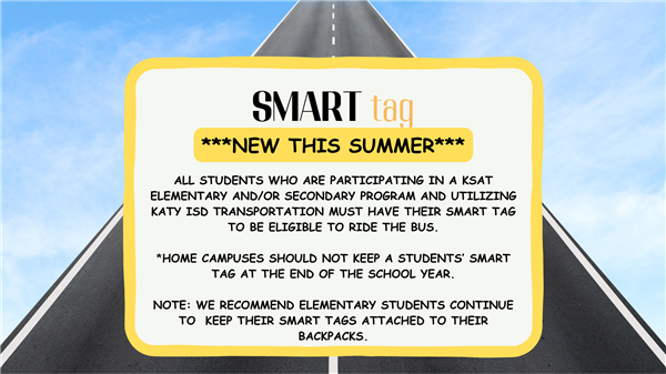 STUDENTS MUST HAVE THEIR SMART TAG TO RIDE THE BUS THIS SUMMER